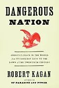 E-Book (epub) Dangerous Nation von Robert Kagan