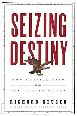 E-Book (epub) Seizing Destiny von Richard Kluger