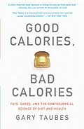 E-Book (epub) Good Calories, Bad Calories von Gary Taubes