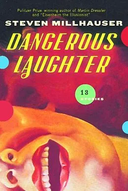 E-Book (epub) Dangerous Laughter von Steven Millhauser