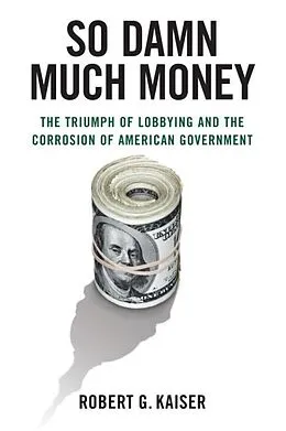E-Book (epub) So Damn Much Money von Robert G. Kaiser