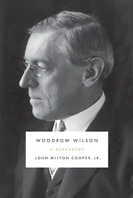 E-Book (epub) Woodrow Wilson von John Milton Cooper