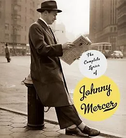 E-Book (epub) The Complete Lyrics of Johnny Mercer von Johnny Mercer, Robert Kimball, Barry Day