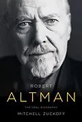 E-Book (epub) Robert Altman von Mitchell Zuckoff