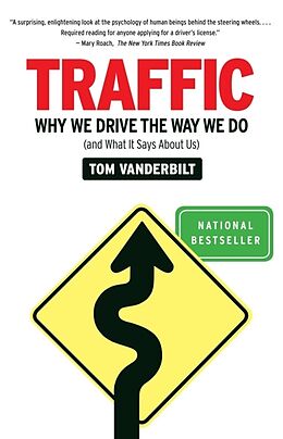 Poche format B Traffic why we drive the way we do de Tom Vanderbilt
