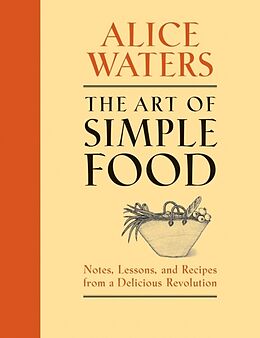 Livre Relié The Art of Simple Food de Alice Waters