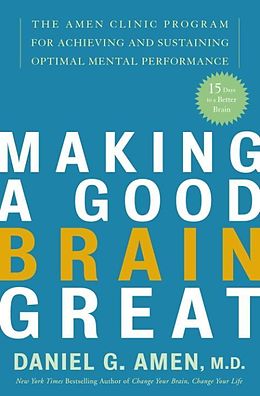 E-Book (epub) Making a Good Brain Great von Daniel G. Amen