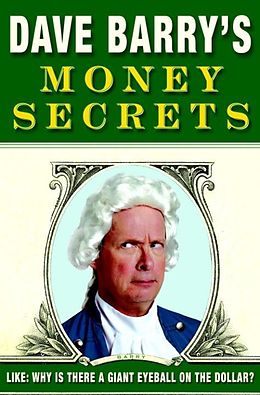 E-Book (epub) Dave Barry's Money Secrets von Dave Barry