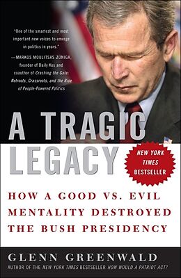 Poche format B A Tragic Legacy de Glenn Greenwald