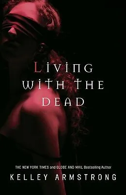E-Book (epub) Living with the Dead von Kelley Armstrong