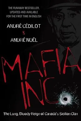 E-Book (epub) Mafia Inc. von Andre Cedilot, Andre Noel