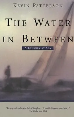 E-Book (epub) The Water in Between von Kevin Patterson