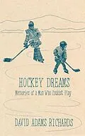 E-Book (epub) Hockey Dreams von David Adams Richards