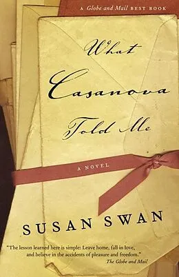 E-Book (epub) What Casanova Told Me von Susan Swan