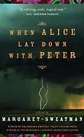 E-Book (epub) When Alice Lay Down With Peter von Margaret Sweatman