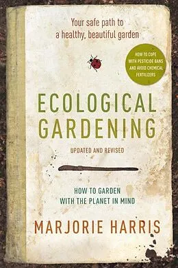 E-Book (epub) Ecological Gardening von Marjorie Harris