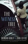E-Book (epub) The Witness Tree von Brendan Howley, John J. Loftus