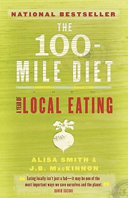 E-Book (epub) The 100-Mile Diet von Alisa Smith, J. B. Mackinnon