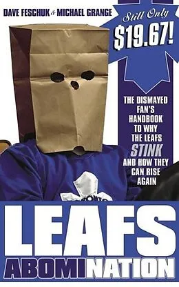 E-Book (epub) Leafs AbomiNation von Dave Feschuk, Michael Grange