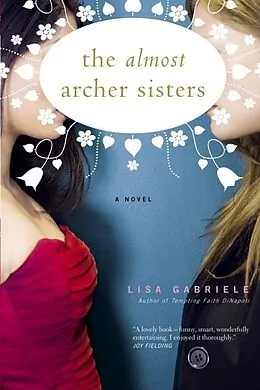 E-Book (epub) The Almost Archer Sisters von Lisa Gabriele