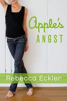 E-Book (epub) Apple's Angst von Rebecca Eckler