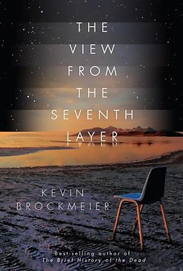 E-Book (epub) The View from the Seventh Layer von Kevin Brockmeier