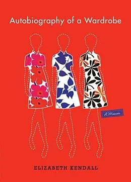 E-Book (epub) Autobiography of a Wardrobe von Elizabeth Kendall