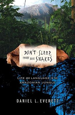 E-Book (epub) Don't Sleep, There Are Snakes von Daniel L. Everett