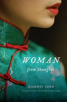E-Book (epub) Woman from Shanghai von Xianhui Yang