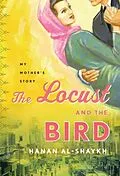 E-Book (epub) The Locust and the Bird von Hanan Al-Shaykh