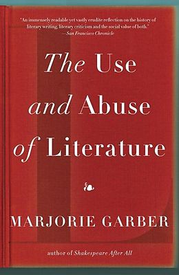 eBook (epub) The Use and Abuse of Literature de Marjorie Garber