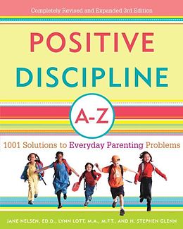 eBook (epub) Positive Discipline A-Z de Jane Nelsen, Lynn Lott, H. Stephen Glenn