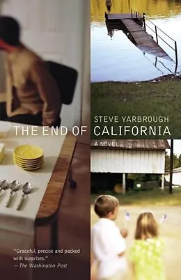 E-Book (epub) The End of California von Steve Yarbrough
