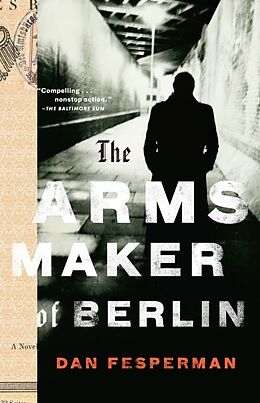 Kartonierter Einband The Arms Maker of Berlin von Dan Fesperman