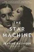 Kartonierter Einband The Star Machine von Jeanine Basinger