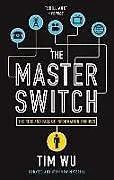 Kartonierter Einband The Master Switch von Tim Wu