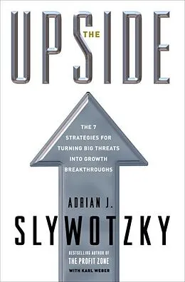 E-Book (epub) The Upside von Adrian J. Slywotzky, Karl Weber