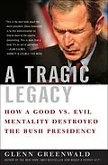 E-Book (epub) A Tragic Legacy von Glenn Greenwald