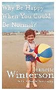 Livre Relié Why Be Happy When You Could Be Normal? de Jeanette Winterson