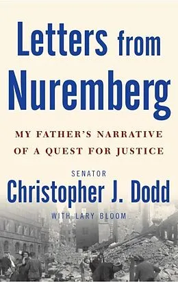 E-Book (epub) Letters from Nuremberg von Christopher Dodd, Lary Bloom