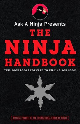 Livre de poche Ask a Ninja Presents The Ninja Handbook de Douglas Sarine, Kent Nichols