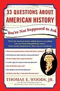 E-Book (epub) 33 Questions About American History You're Not Supposed to Ask von Thomas E. Woods