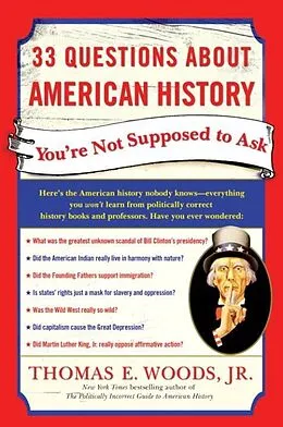 E-Book (epub) 33 Questions About American History You're Not Supposed to Ask von Thomas E. Woods