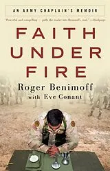 Kartonierter Einband Faith Under Fire von Roger Benimoff, Eve Conant