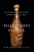 E-Book (epub) The Billionaire's Vinegar von Benjamin Wallace