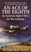 E-Book (epub) An Ace of the Eighth von Norman "Bud" Fortier