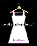 E-Book (epub) Does This Make Me Look Fat? von Leah Feldon