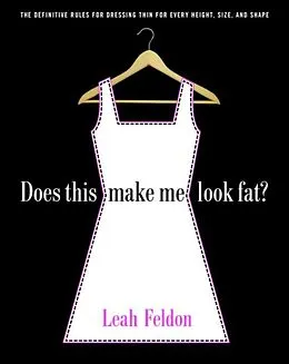 E-Book (epub) Does This Make Me Look Fat? von Leah Feldon