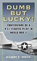 E-Book (epub) Dumb but Lucky! von Richard Curtis