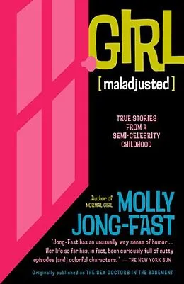 E-Book (epub) Girl [Maladjusted] von Molly Jong-Fast